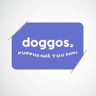 Gift card graphic image. Text: Doggos. Puppies make you happy
